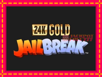 24K Gold JailBreak слот машина преку интернет