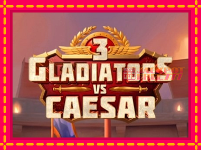 3 Gladiators Vs Caesar слот машина преку интернет