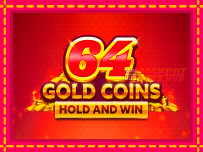 64 Gold Coins Hold and Win слот машина преку интернет