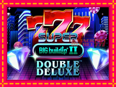 777 Super BIG BuildUp II Double Deluxe слот машина преку интернет