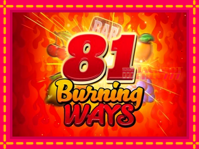 81 Burning Ways слот машина преку интернет