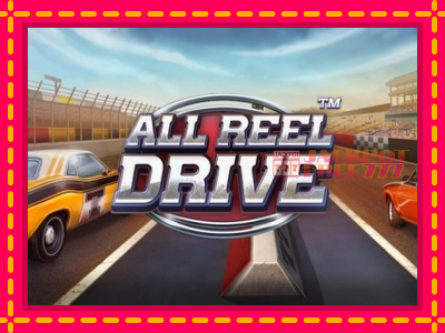 All Reel Drive слот машина преку интернет