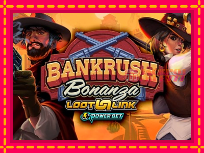 Bankrush Bonanza слот машина преку интернет