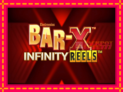 Bar-X Infinity Reels слот машина преку интернет