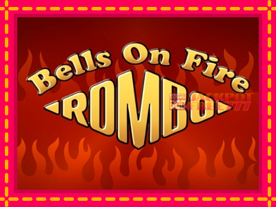 Bells on Fire Rombo слот машина преку интернет