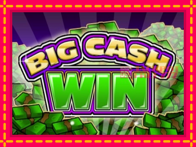 Big Cash Win слот машина преку интернет