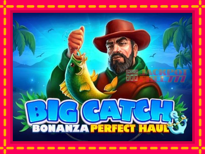 Big Catch Bonanza: Perfect Haul слот машина преку интернет