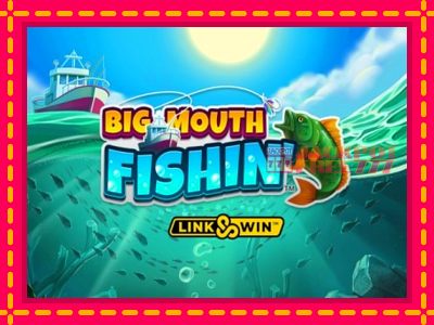 Big Mouth Fishin слот машина преку интернет