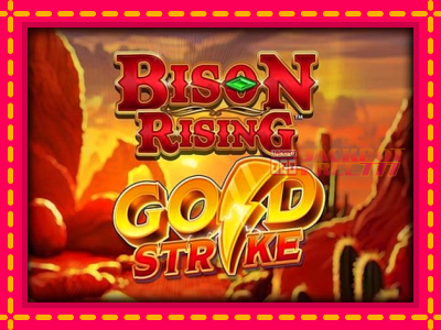 Bison Rising Gold Strike слот машина преку интернет