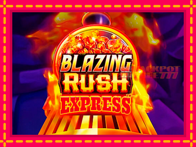 Blazing Rush Express слот машина преку интернет