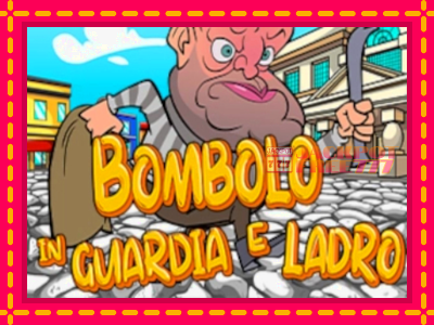 Bombolo In Guardia E Ladro слот машина преку интернет