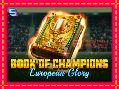 Book of Champions - European Glory слот машина преку интернет