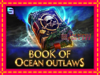 Book of Ocean Outlaws слот машина преку интернет