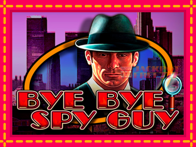 Bye Bye Spy Guy слот машина преку интернет