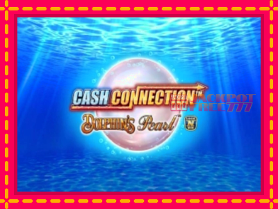 Cash Connection Dolphins Pearl слот машина преку интернет