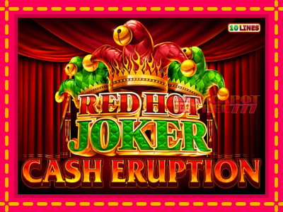 Cash Eruption Red Hot Joker слот машина преку интернет