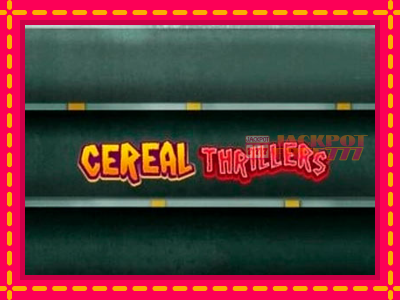 Cereal Thrillers слот машина преку интернет