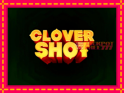 Clover Shot слот машина преку интернет