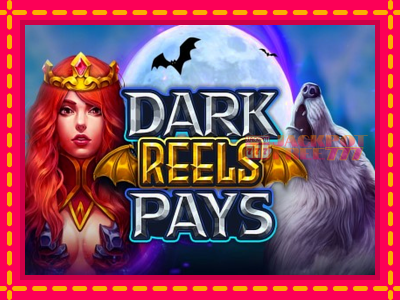 Dark Reels Pay слот машина преку интернет