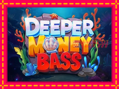 Deeper Money Bass слот машина преку интернет