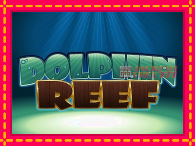 Dolphin Reef слот машина преку интернет