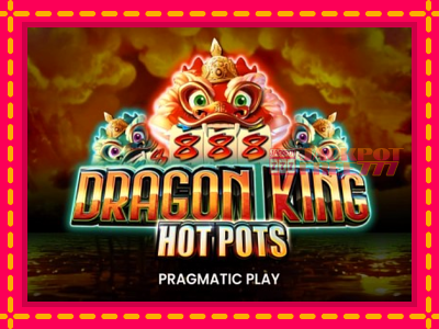 Dragon King Hot Pots слот машина преку интернет