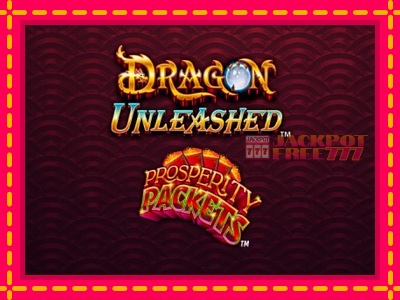 Dragon Unleashed - Prosperity Packets слот машина преку интернет