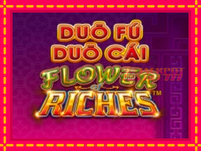 Duo Fu Duo Cai Flower Riches слот машина преку интернет