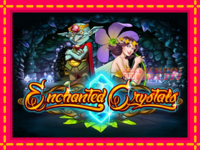 Enchanted Crystals слот машина преку интернет