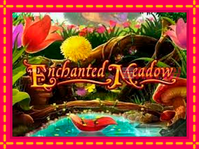 Enchanted Meadow слот машина преку интернет