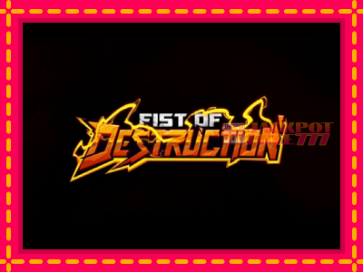 Fist of Destruction слот машина преку интернет