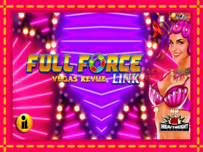 Full Force Vegas Revue слот машина преку интернет