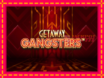 Getaway Gangsters слот машина преку интернет