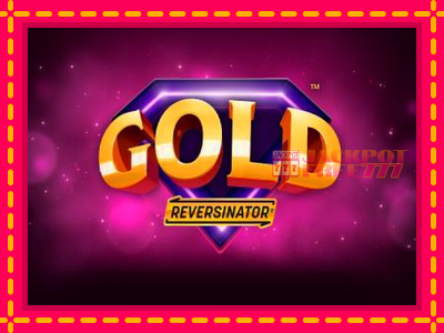 Gold Reversinator слот машина преку интернет