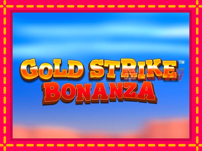 Gold Strike Bonanza слот машина преку интернет