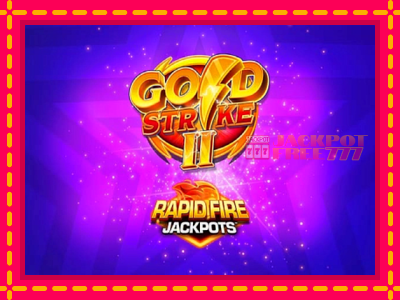 Gold Strike II Rapid Fire Jackpots слот машина преку интернет