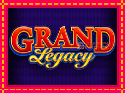 Grand Legacy слот машина преку интернет