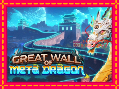 Great Wall of Meta Dragon слот машина преку интернет