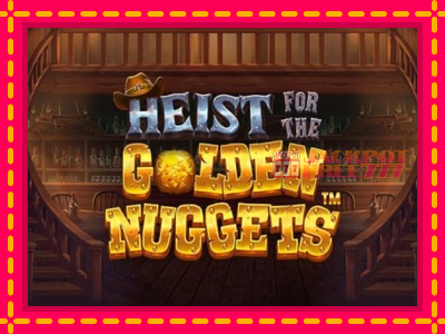 Heist for the Golden Nuggets слот машина преку интернет