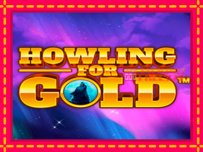 Howling for Gold слот машина преку интернет