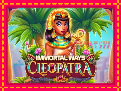 Immortal Ways Cleopatra слот машина преку интернет