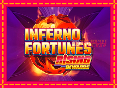 Inferno Fortunes: Rising Rewards слот машина преку интернет