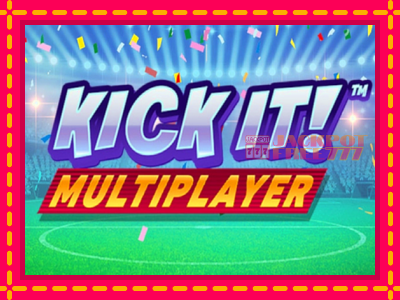 Kick It! Multiplayer слот машина преку интернет