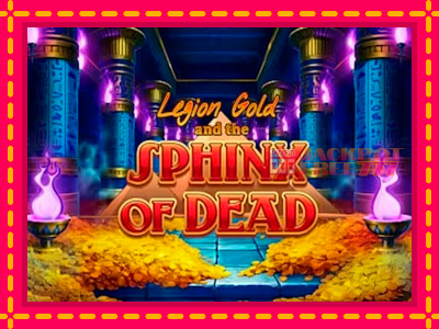 Legion Gold and the Sphinx of Dead слот машина преку интернет