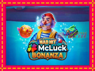 Mad Hit McLuck Bonanza слот машина преку интернет