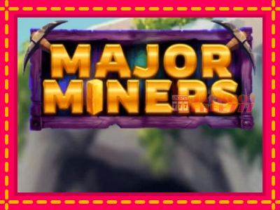 Major Miners слот машина преку интернет