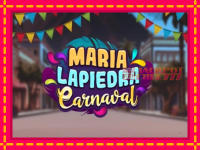 Maria Lapiedra Carnaval слот машина преку интернет