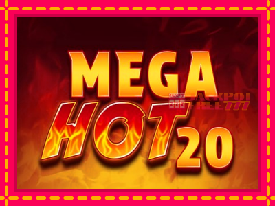 Mega Hot 20 слот машина преку интернет