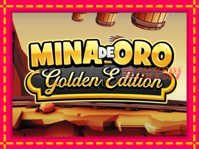 Mina de Oro Golden Edition слот машина преку интернет