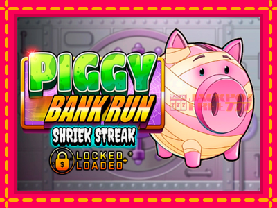 Piggy Bank Run - Shriek Streak слот машина преку интернет